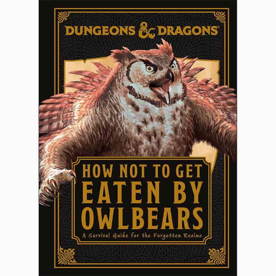 DUNGEONS AND DRAGONS: HOW NOT TO GET EATEN BY OWLBEARS