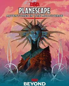 Dungeons & Dragons: Planescape Adventures In The Multiverse