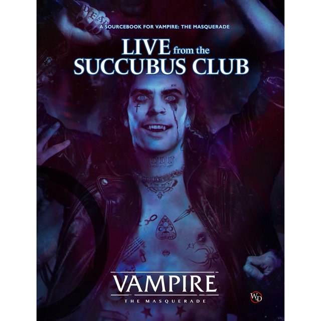 Vampire: The Masquerade - Live From The Succubus Club