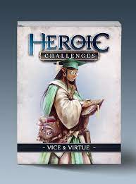 Heroic Challenges Vice & Virtue